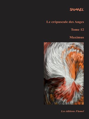 cover image of Le crépuscule des Anges, tome 12